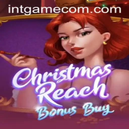 ChristmasReachBonusBuy: A Festive Gaming Experience with INTGAME